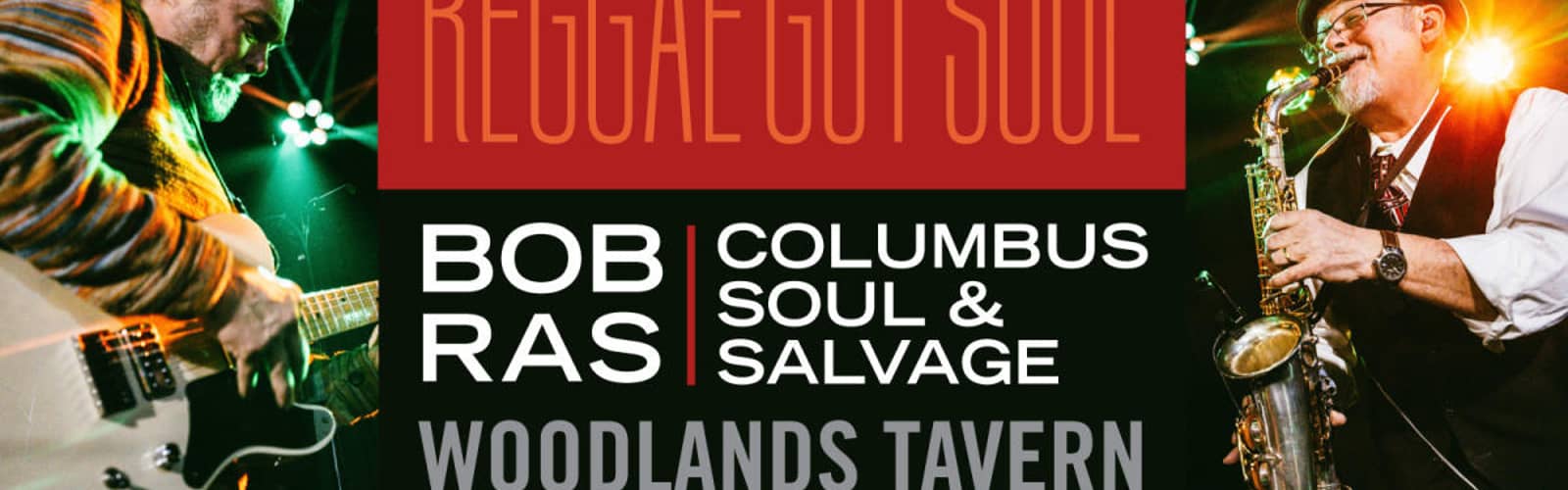 Reggae Got Soul! Columbus Soul and Salvage and Bob Ras