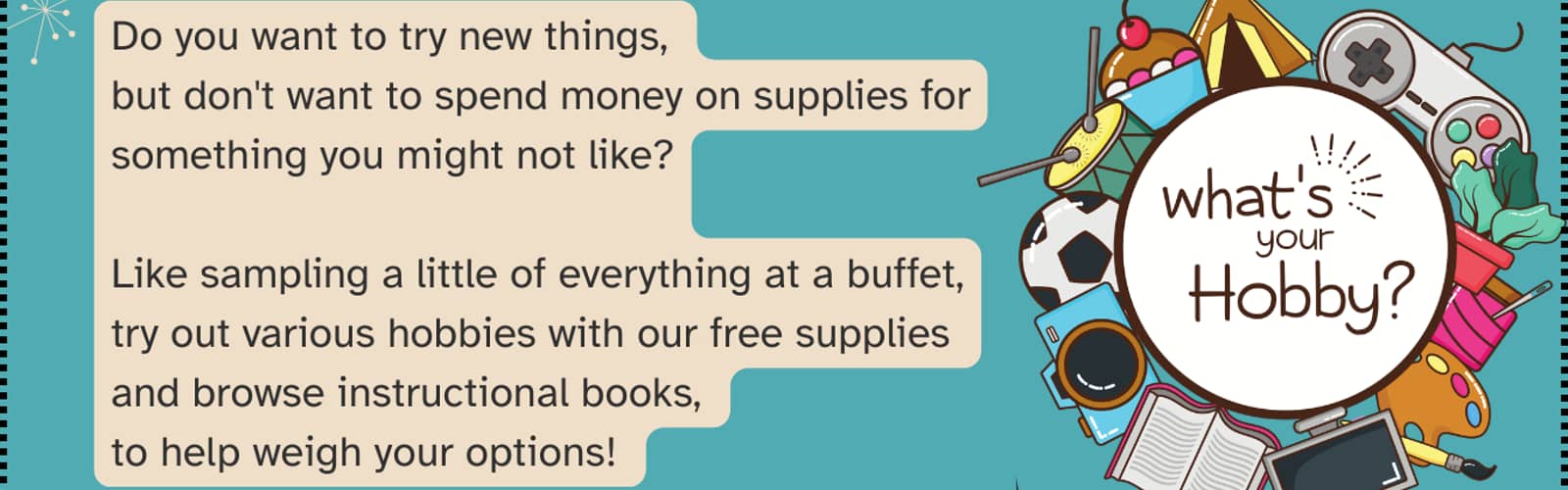 Hobby Buffet: Try New Things!
