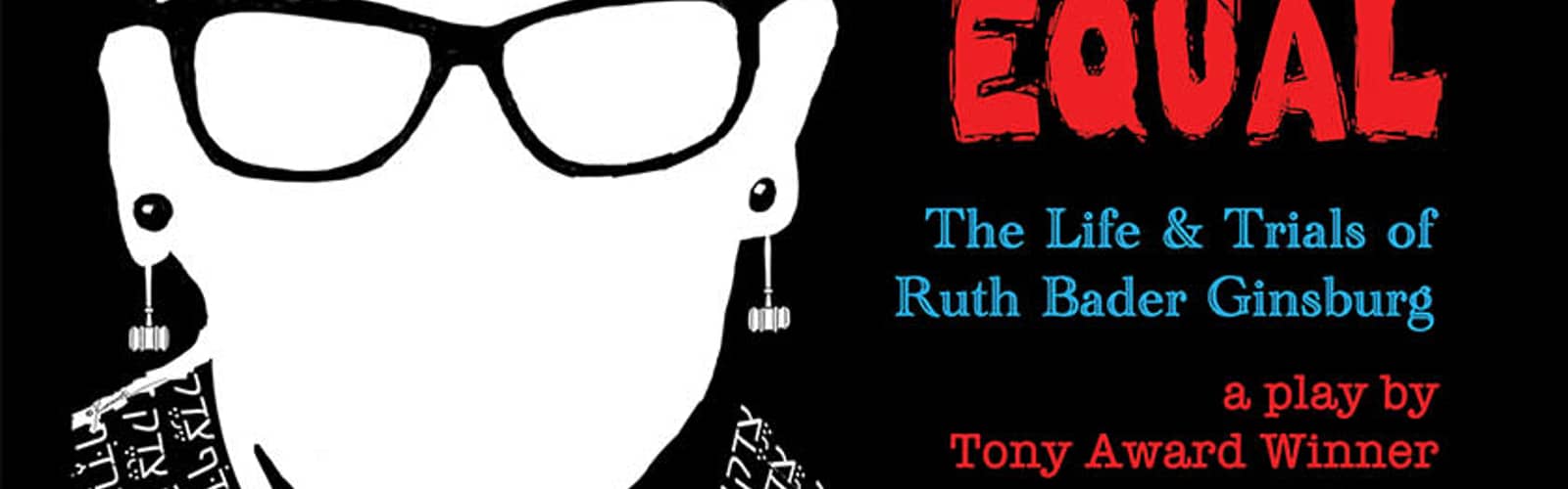 All Things Equal: The Life and Trials of Ruth Bader Ginsburg
