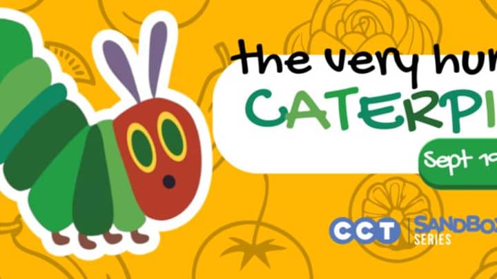 CCT'S Sandbox Series: The Very Hungry Caterpillar