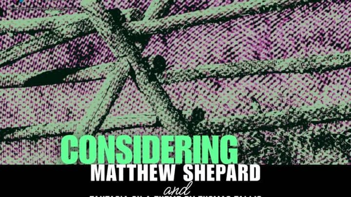 Considering Matthew Shepard + Fantasia on a Theme - Masterworks II