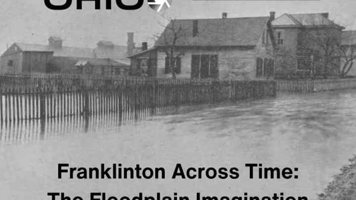 ImageOHIO/FotoFocus Biennial Exhibition: Franklinton Across Time: The Floodplain Imagination