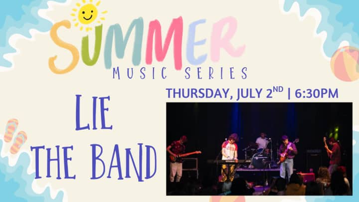 Summer Music Series, Lie the Band