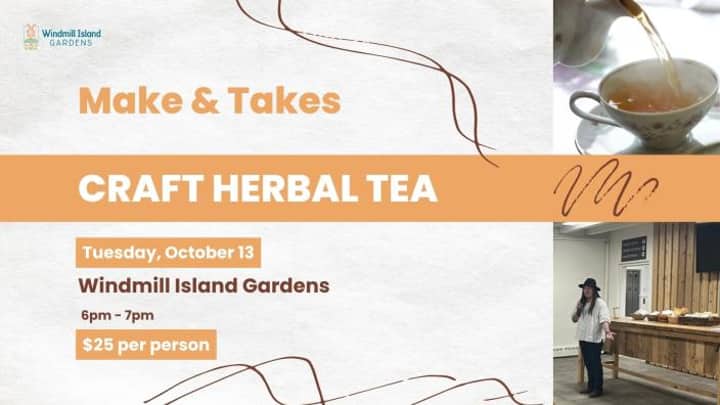 Make and Takes: Craft Herbal Tea