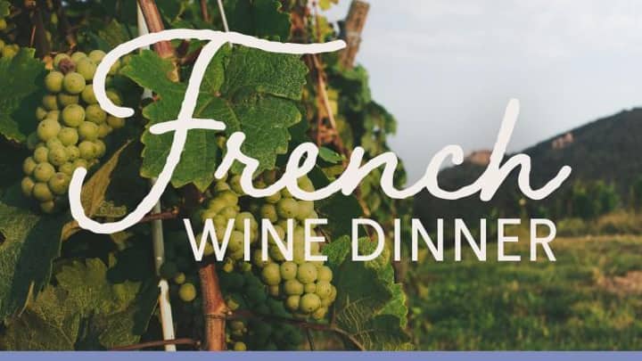 French Wine Dinner with Wilson Daniels
