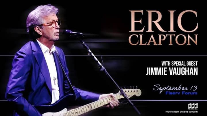Eric Clapton With Special Guest Jimmie Vaughan