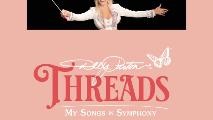 Dolly Parton’s Threads: My Songs in Symphony