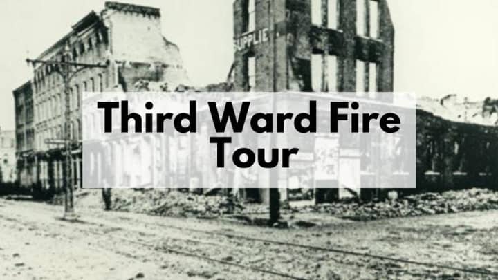 Historic Third Ward Fire Tour