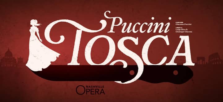 Nashville Opera presents “Tosca”