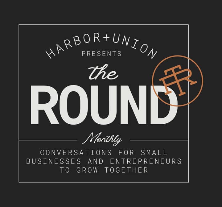 The Round @ Harbor + Union