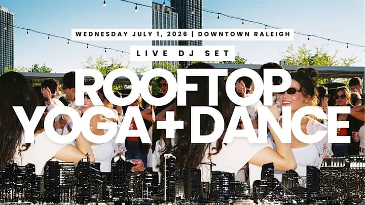 ROOFTOP YOGA + DANCE with LIVE DJ SETS