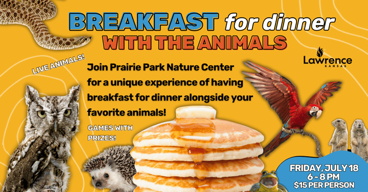 Breakfast for Dinner with the Animals
