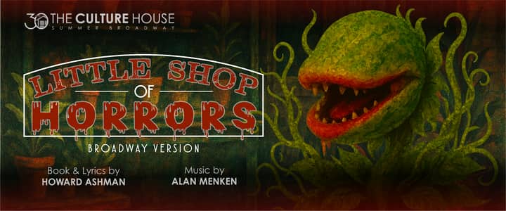 The Culture House Presents: Little Shop of Horrors