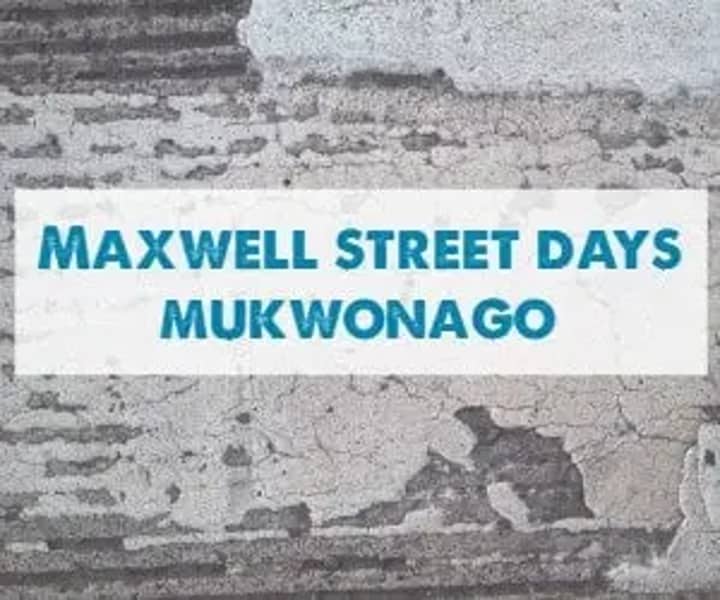 Maxwell Street Days-Mukwonago