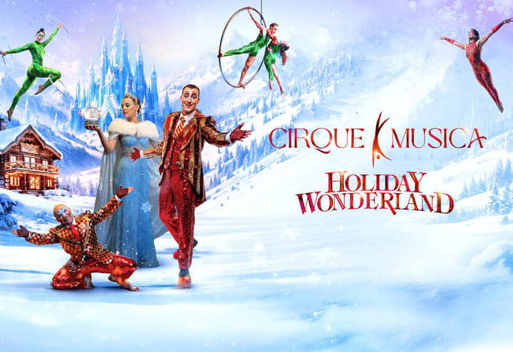 Cirque Musica Holiday Wonderland