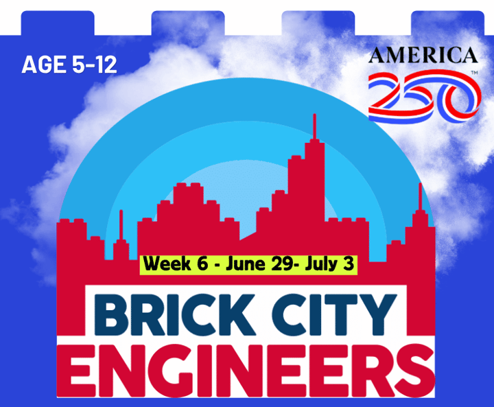 Let’s Build and Celebrate America 250 LEGO Summer Camp