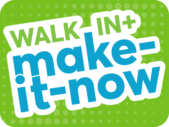 Walk In + Make-It-Now