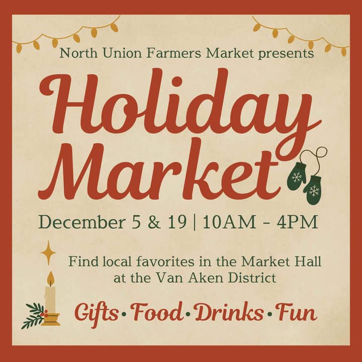 North Union Farmers Market Holiday Market at Van Aken District