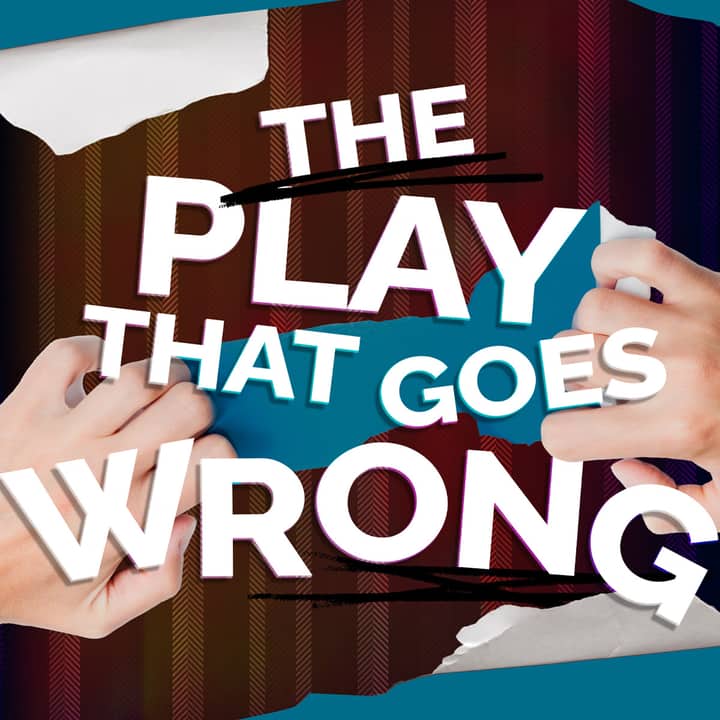 The Play That Goes Wrong