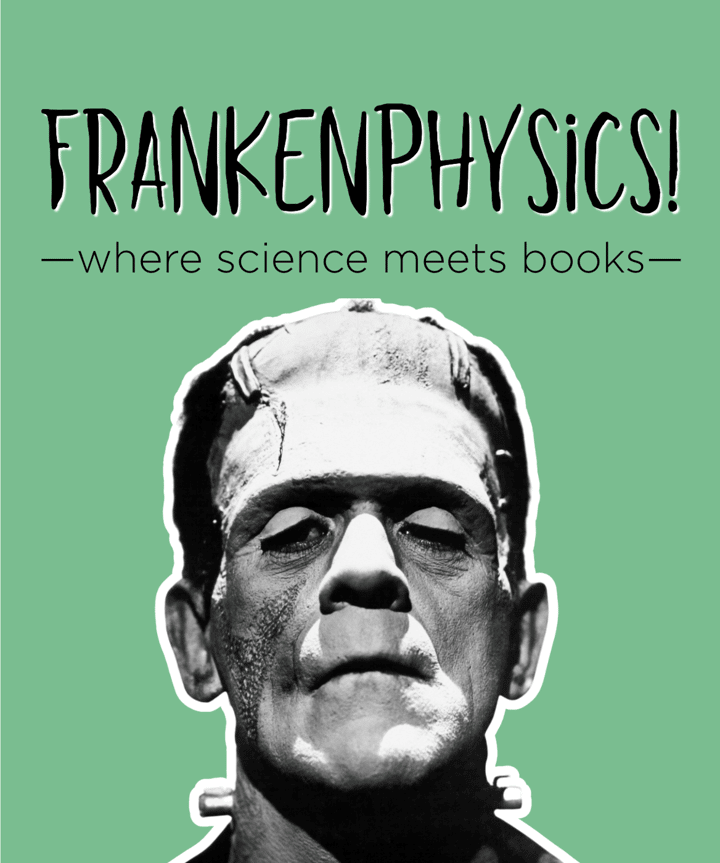 Frankenphysics!: Science Meets Books